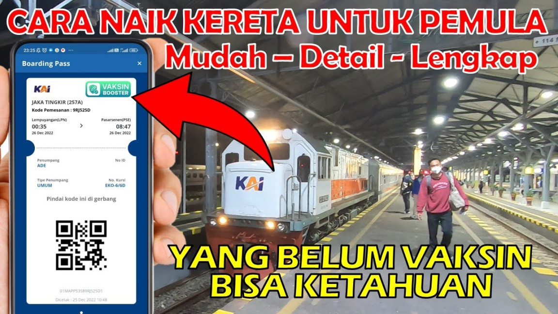 CARA NAIK KERETA API BAGI PEMULA UNTUK YANG BARU NAIK KERETA API CARA NAIK KERETA API BAGI PEMULA UNTUK YANG BARU NAIK KERETA API