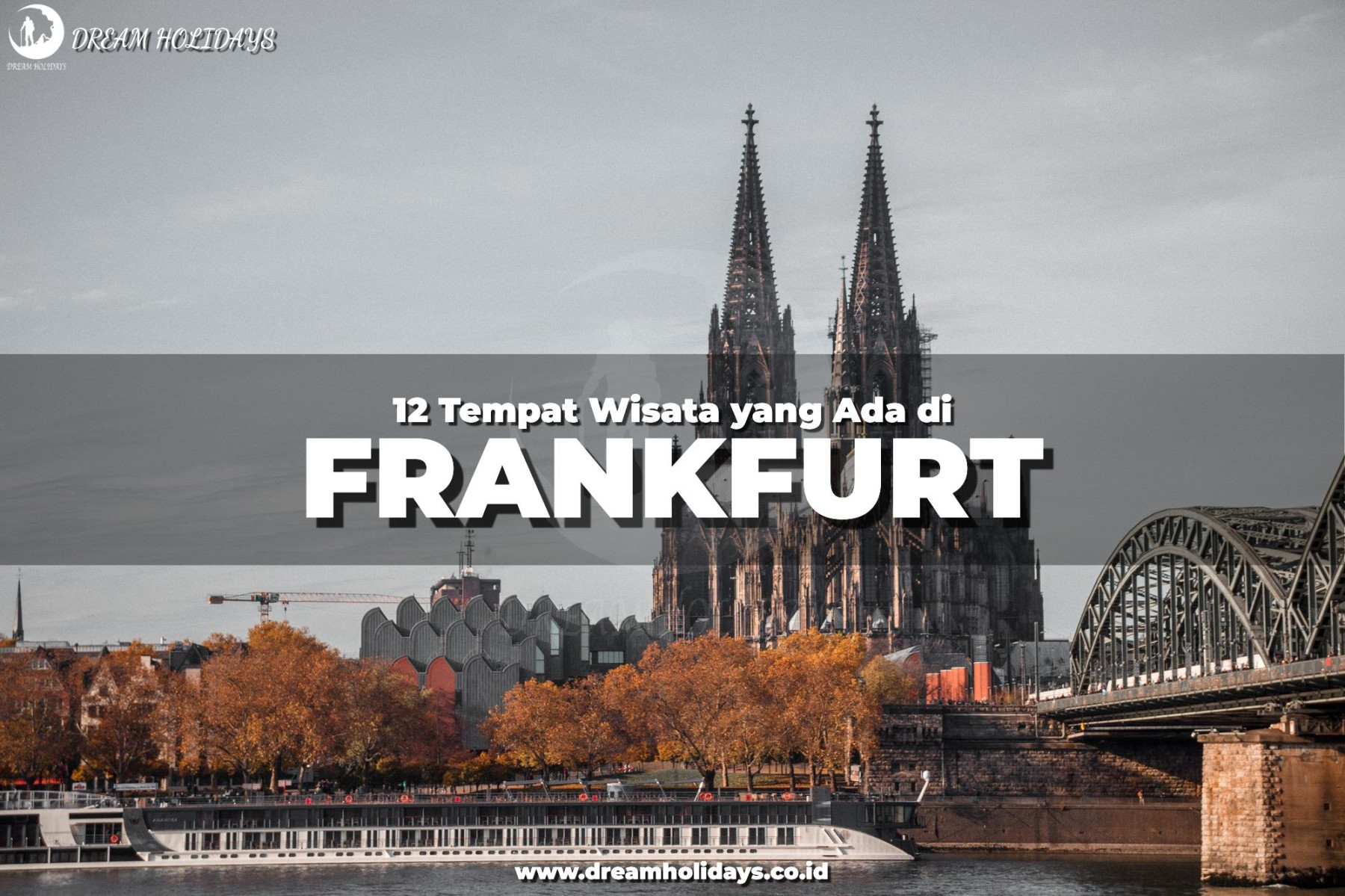 Frankfurt: Tempat Wisata yang Wajib Dikunjungi Frankfurt: Tempat Wisata yang Wajib Dikunjungi