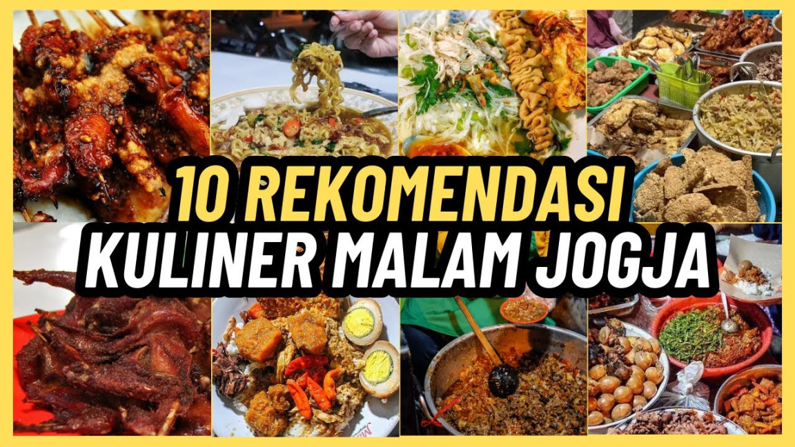 REKOMENDASI KULINER MALAM JOGJA REKOMENDASI KULINER MALAM JOGJA