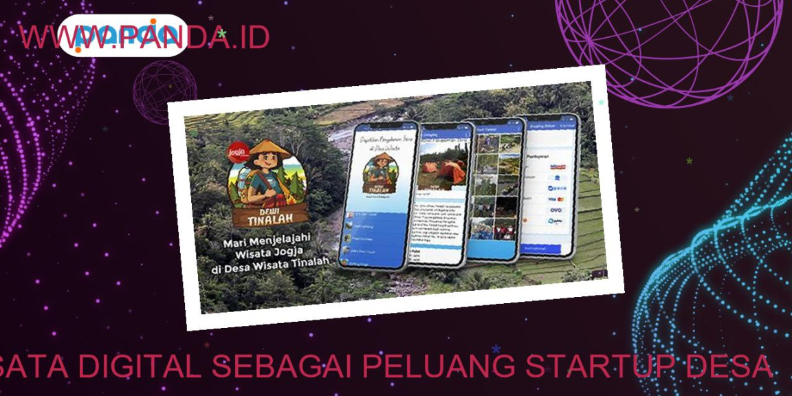 Wisata Digital: Peluang Startup Desa yang Menjanjikan - Panda Wisata Digital: Peluang Startup Desa yang Menjanjikan - Panda
