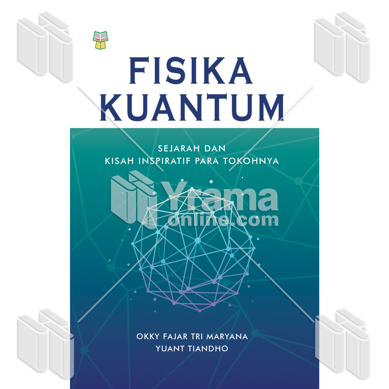 BUKU FISIKA KUANTUM SEJARAH DAN KISAH INSPIRATIF PARA TOKOHNYA BUKU FISIKA KUANTUM SEJARAH DAN KISAH INSPIRATIF PARA TOKOHNYA